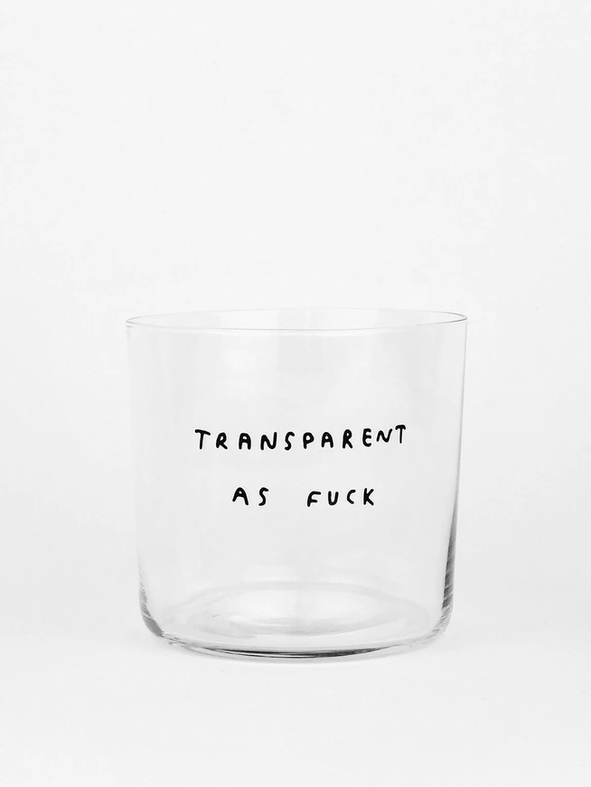 Ποτήρι transparent as Fuck